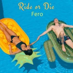 Ride or Die - Fero