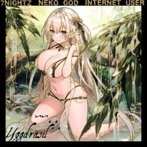 Yggdrasil - 7Nightz #cc (Ft. Internet User)