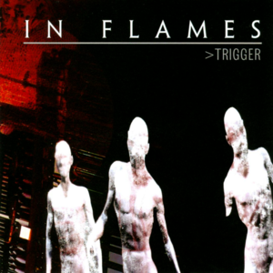 Trigger - In Flames