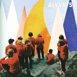 Forget About Life - Alvvays