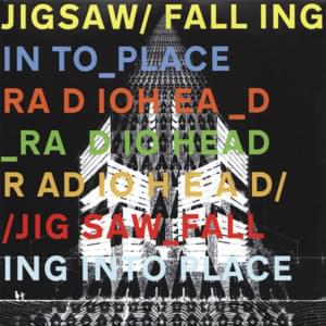 Jigsaw Falling into Place - Radiohead