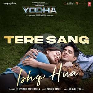 Tere Sang Ishq Hua - Arijit Singh & Neeti Mohan