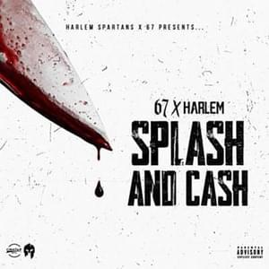 Splash & Cash - 67 & Harlem Spartans