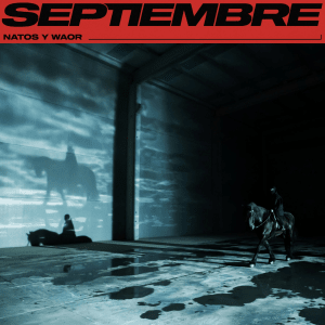 Septiembre - Natos y Waor