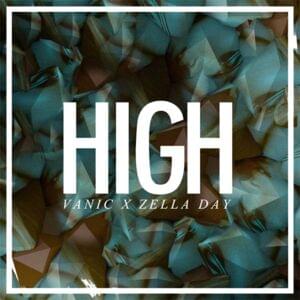 High (Vanic Remix) - Zella Day