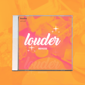 Louder - Wengie