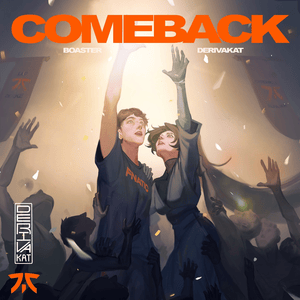 COMEBACK - Derivakat & Boaster