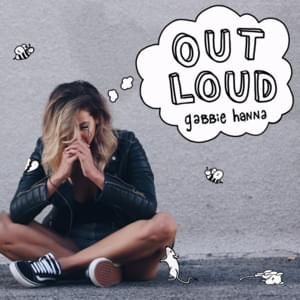 Out Loud - Gabbie Hanna