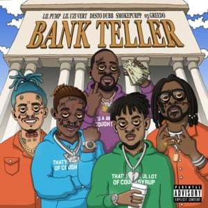 Bank Teller - 03 Greedo (Ft. Desto Dubb, Lil Pump, Lil Uzi Vert & Smokepurpp)