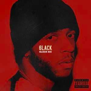 Glock Six - 6LACK