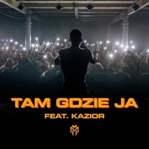 Tam gdzie ja - Major SPZ & Matheo (Ft. Kazior)