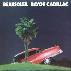 Bayou Cadillac: Not Fade Away / Bo Diddley / Iko Iko - Beausoleil