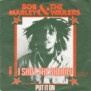 I Shot the Sheriff - Bob Marley & The Wailers