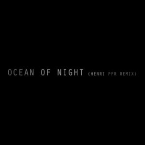 Ocean of Night (Henri PFR Remix) - Editors (Ft. Rachel Goswell)