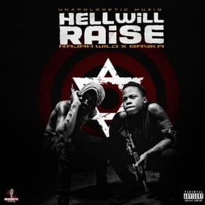 Hell Will Raise - RajahWild (Ft. Bayka)