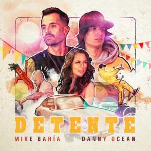 Detente - Mike Bahía (Ft. Danny Ocean)