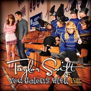 You Belong With Me - Taylor Swift