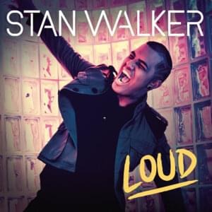 Loud - Stan Walker