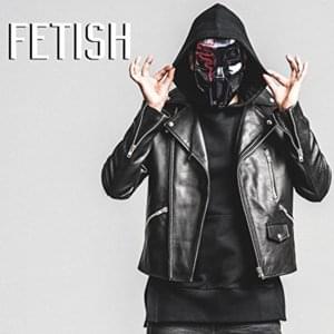 Fetish - Sickick