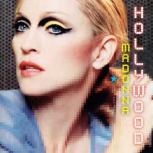 Hollywood (Jacques Lu Cont’s Thin White Duck Mix) - Madonna