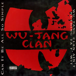 Can It Be All So Simple / Intermission - Wu-Tang Clan