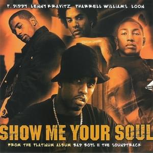 Show Me Your Soul - Diddy (Ft. Lenny Kravitz, Loon & Pharrell Williams)