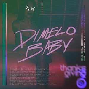 Dimelo Baby - ​pdr dax (Ft. PE$O PETE)