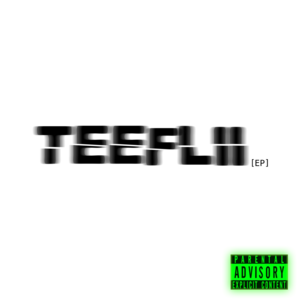 Fucc Wit Me - TeeFlii (Ft. DOM KENNEDY)