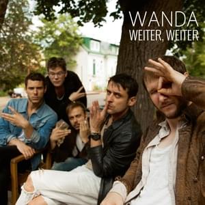 Weiter, weiter - Wanda