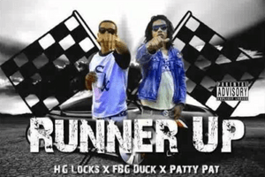 Runner Up - HG Locks (Ft. FBG Duck & Patty Pat)