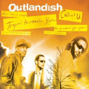 Callin’ U - Outlandish