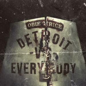 Detroit vs. Everybody (The Walking Dead Remix) - Obie Trice