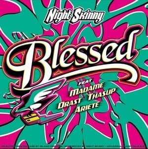 Blessed - Night Skinny (Ft. ARIETE, Drast, Madame & ​thasup)