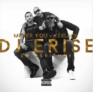 En altitude - DJ Erise (Ft. KeBlack & Mister You)