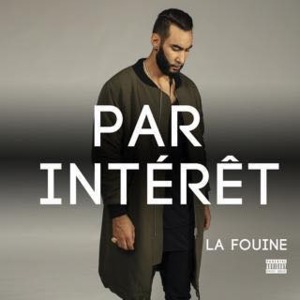 Par Intérêt - La Fouine