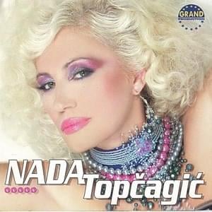 Šta ću, gde ću i kuda - Nada Topčagić