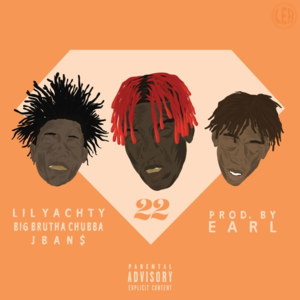 22 - Lil Yachty (Ft. BIGBRUTHACHUBBA & JBan$2Turnt)