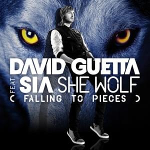 She Wolf (Falling to Pieces) [Ambient Version] - David Guetta (Ft. Sia)