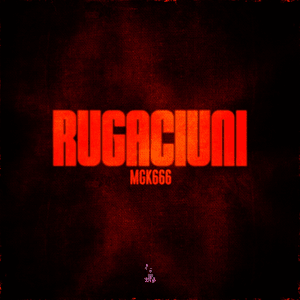 Rugăciuni - MGK666