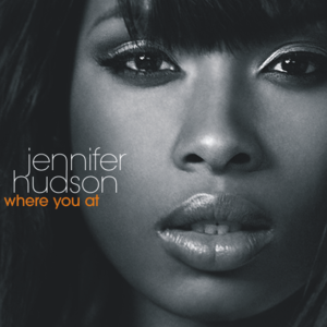 Where You At [Johnny Vicious Warehouse Club Remix] - Jennifer Hudson