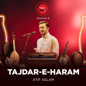 Tajdar-E-Haram - Atif Aslam