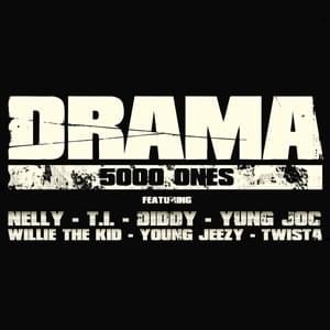 5000 Ones - DJ Drama (Ft. Diddy, Jeezy, Nelly, T.I., Twista, Willie the Kid & Yung Joc)