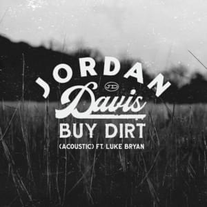 Buy Dirt (Acoustic) - Jordan Davis (Ft. Luke Bryan)