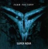 Supernova - Fear Factory