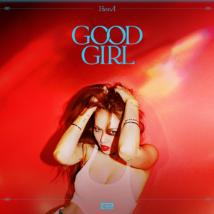 Good Girl - HyunA (현아)