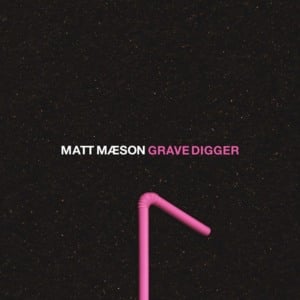 Grave Digger - Matt Maeson