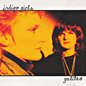 Galileo - Indigo Girls