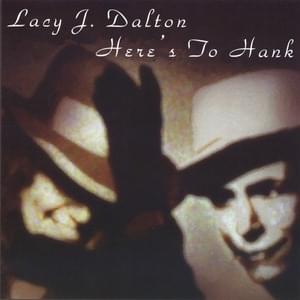 (I Heard That) Lonesome Whistle - Lacy J. Dalton