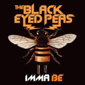 Imma Be - Black Eyed Peas