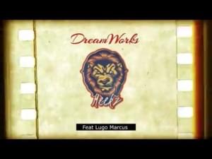 Dreamworks - Meekz (Ft. Lugo Marcus)